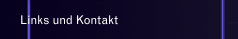 Links und Kontakt